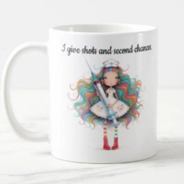 Caneca De Café Nurse sayings- I give shots and second chances Mug