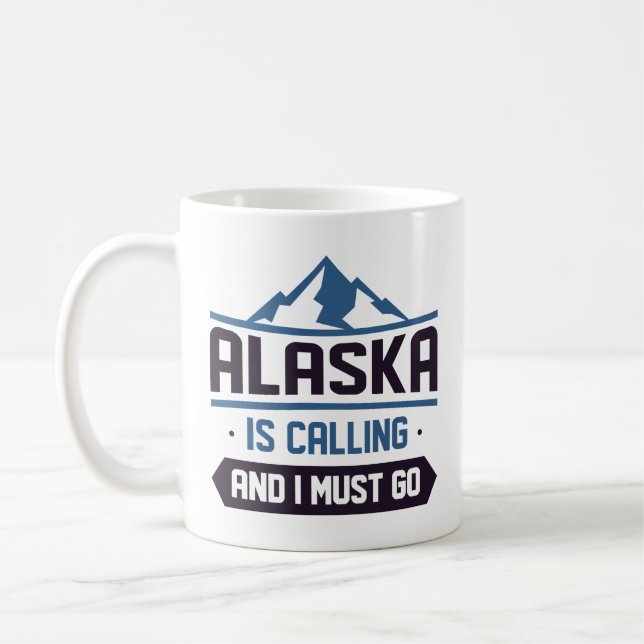 Caneca De Café O Alaska Está Ligando E Eu Preciso Ir (Esquerda)