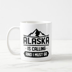 Caneca De Café O Alaska Está Ligando E Eu Preciso Ir