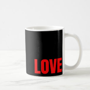 Caneca De Café O amor é a única coisa mais poderosa do que o ódio