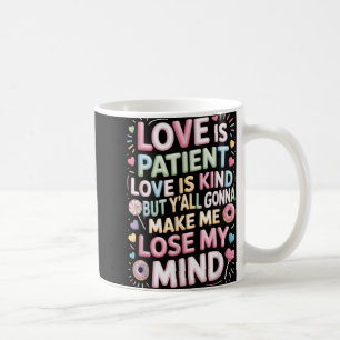 Caneca De Café O Amor É Doente O Amor É Gentil Mas Vocês Vão Me F