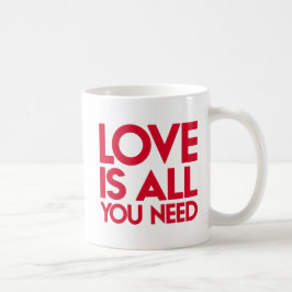 Caneca De Café O Amor É Tudo O Que Você Precisa.