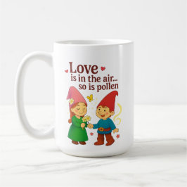 Caneca De Café O Amor Está no Ar… Assim Como o Pólen – Alergia Di