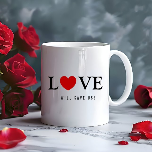 Caneca De Café O Amor Nos Salva O Slogan White (Love Will Save Us Slogan White Coffee Mug)
