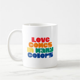Caneca De Café O amor vem em muitas cores.