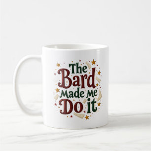 Caneca De Café O Bardo Me Fez Fazer Isso Engraçado Fantasia