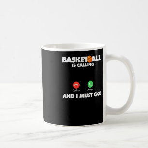 Caneca De Café O Basquete Está Ligando E Eu Tenho Que Ir