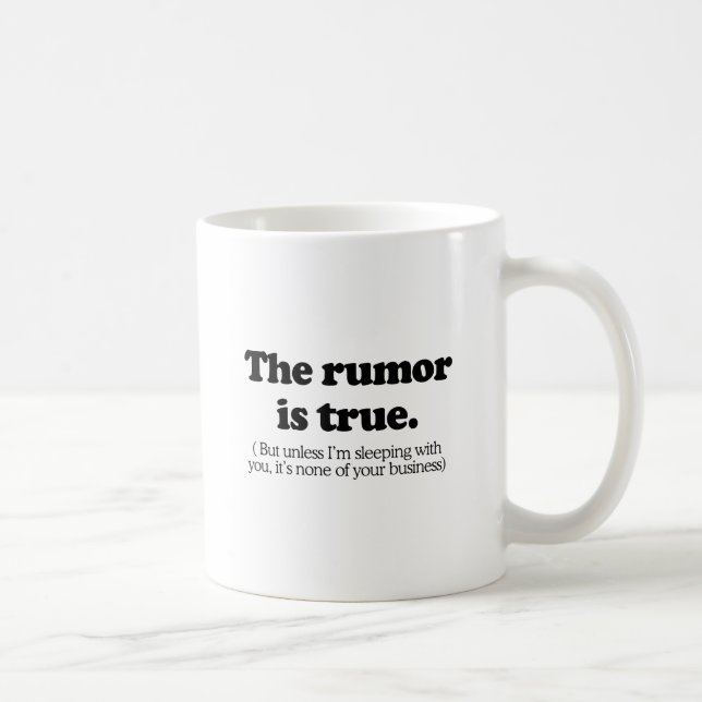 Caneca De Café O boato é verdadeiro (Direita)