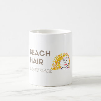 Caneca De Café O cabelo da praia, não se importa