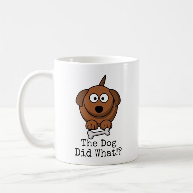 Caneca De Café "O Cachorro Fez O Quê?" Cartoon (Esquerda)