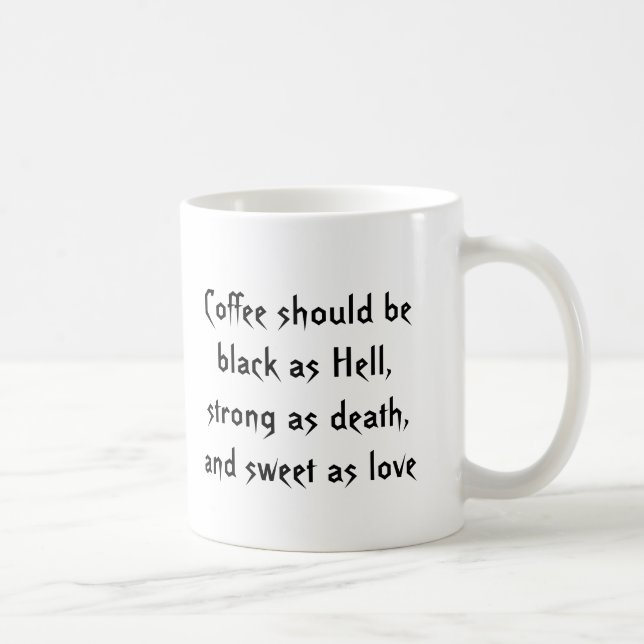 Caneca De Café O café deve ser preto como a caneca do inferno (Direita)