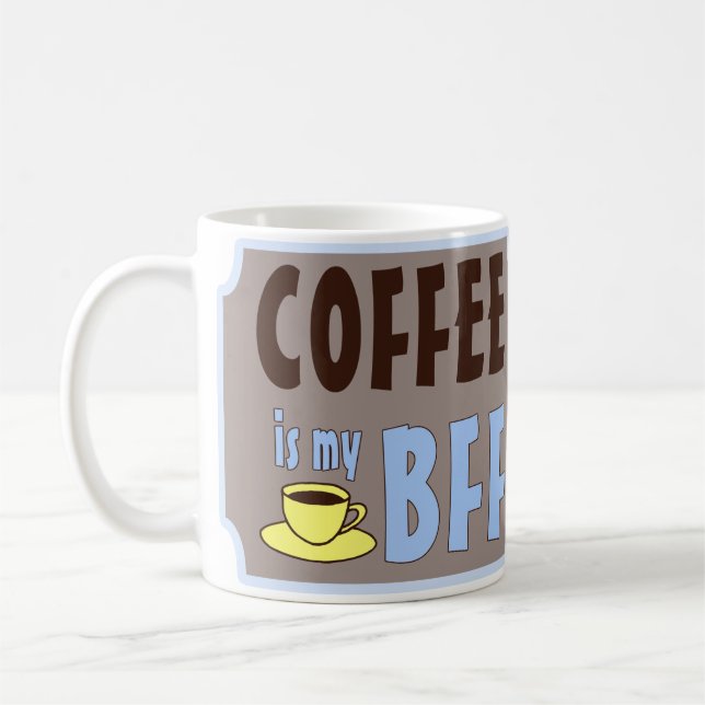 Caneca De Café O café é meu BFF (Esquerda)