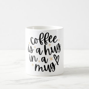 Caneca De Café O Café É Um Abraço Em Uma Caneca - Escrito à Mão E