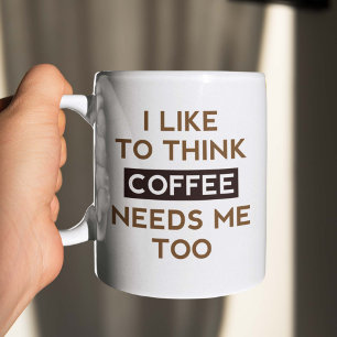 Caneca De Café O Café Também Precisa De Mim