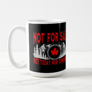 Caneca De Café O Canadá não é para venda, nem hoje nem amanhã