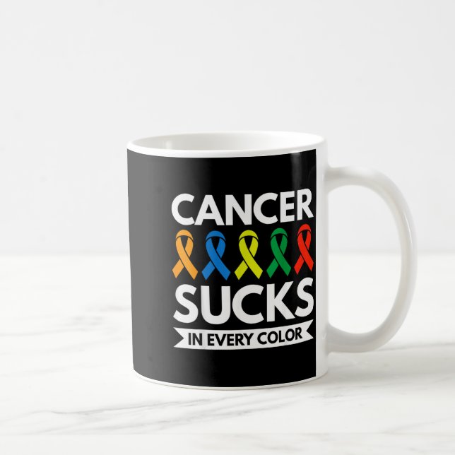 Caneca De Café O Câncer é Terrível em Qualquer Cor (Direita)