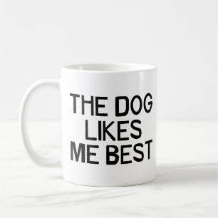 Caneca De Café O cão gosta de me