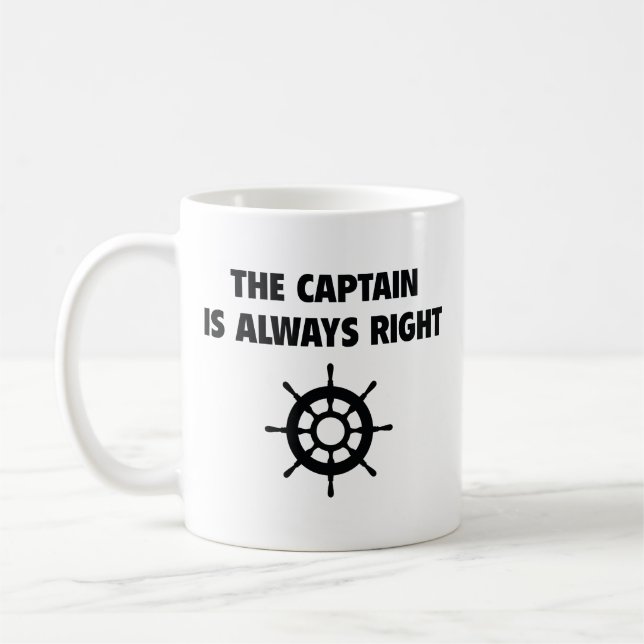 Caneca De Café O Capitão Está Sempre Certo. (Esquerda)