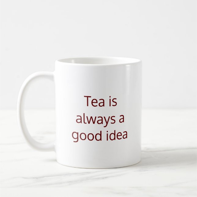 Caneca De Café O chá é sempre uma boa ideia. (Esquerda)