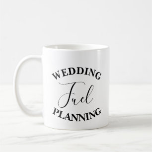 Caneca De Café O Combustível De Casamento Planejando A Noiva Gift