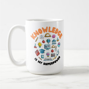 Caneca De Café O Conhecimento É O Meu Superpoder