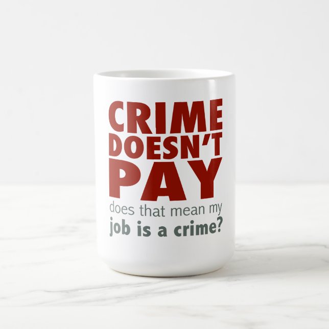 Caneca De Café O crime não compensa (Centro)