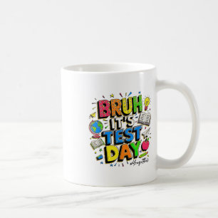 Caneca De Café O Dia De Teste Que Você Teve Este Rock