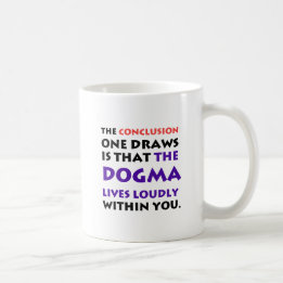 Caneca De Café O dogma vive alta