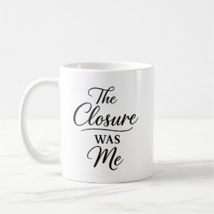 Caneca De Café O Fechamento Fui Eu