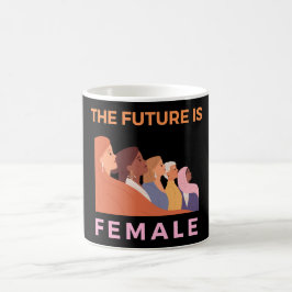 Caneca De Café O Futuro É Feminino