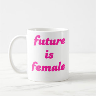 Caneca De Café O futuro é feminino