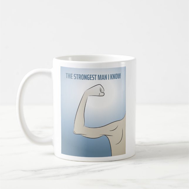 CANECA DE CAFÉ O HOMEM MAIS FORTE QUE EU CONHEÇO (Esquerda)