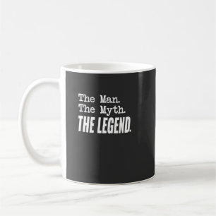 Caneca De Café O Homem O Mito A Lenda - Excelente Dotado Para Gra