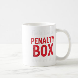 Caneca De Café O humor do hóquei parece um dia na caixa de penali