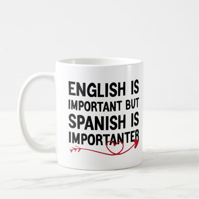 Caneca De Café O Inglês É Importante, Mas O Espanhol É Importante (Esquerda)