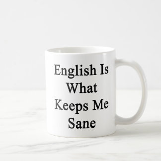 Caneca De Café O inglês é o que me mantem são