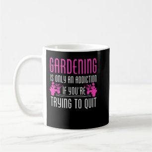 Caneca De Café O jardinagem é um vício - Presente de jardineiro i