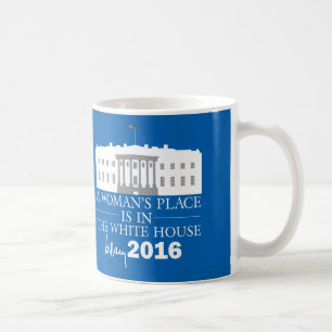 Caneca De Café O lugar de uma mulher é na Casa Branca, Hillary M