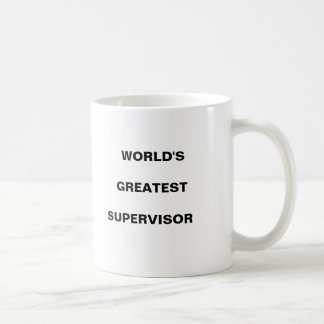 Caneca De Café o maior supervisor do mundo...