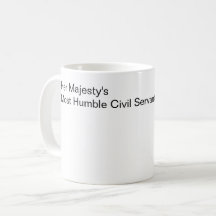 O mais humilde funcionário público de Sua Majestad