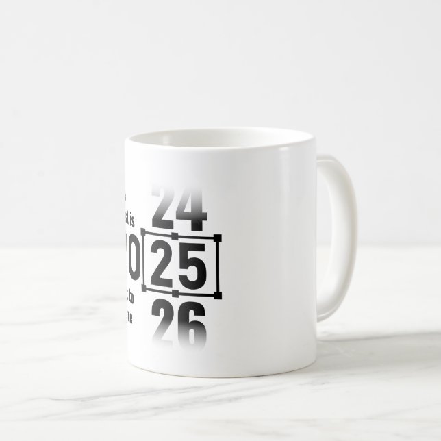 Caneca De Café O melhor ainda está para chegar em 2025 (Frente Esquerda)