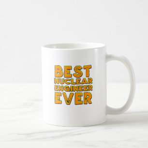 Caneca De Café O melhor engenheiro nuclear nunca