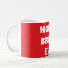 Caneca De Café O melhor irmão do mundo já fez