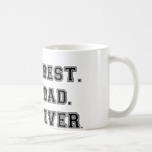 Caneca De Café O melhor pai nunca