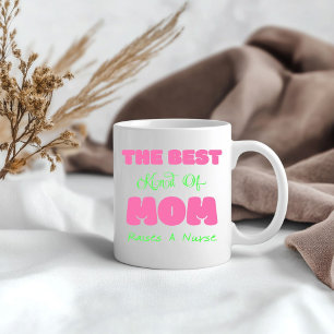 Caneca De Café O Melhor Tipo De Mãe Levanta Uma Enfermeira
