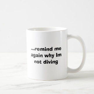 Caneca De Café O mergulho Wisconsin,… lembra-me outra vez porque