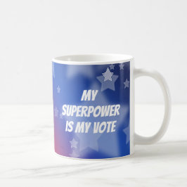 Caneca De Café O meu superpoder é o meu voto