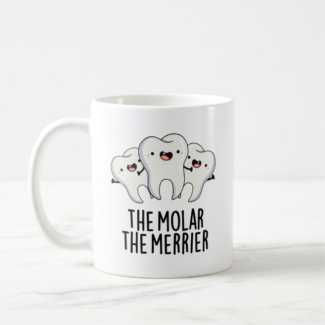 Caneca De Café O Molar, O Merrier Engraçado Tooth Dental Pun (Esquerda)