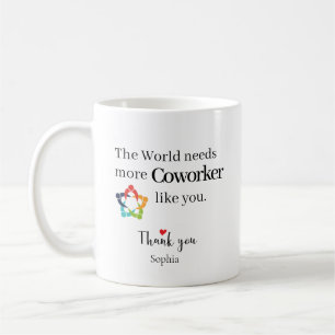 Caneca De Café O Mundo Precisa de Mais Colegas Como Você Personal