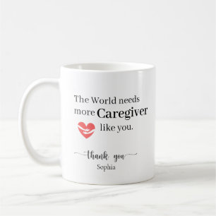 Caneca De Café O Mundo Precisa de Mais Cuidadores Como Você Perso